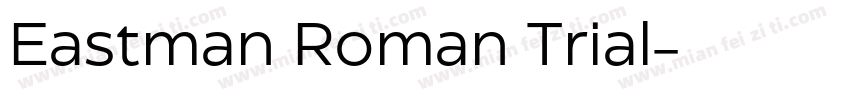 Eastman Roman Trial字体转换
